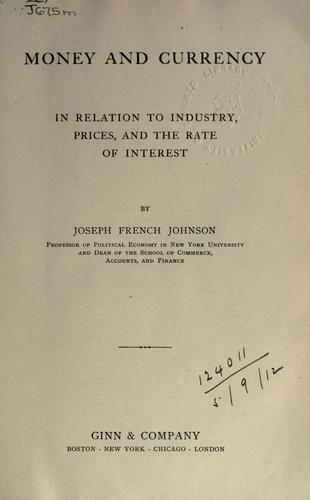 Cover for Money and currency in relation to industry, prices, and the rate of interest.