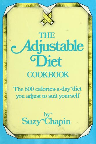 Cover for The adjustable diet cookbook
