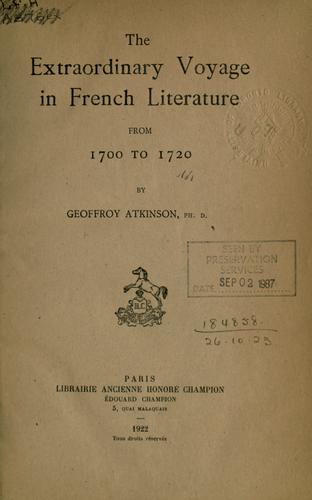 Cover for The extraordinary voyage in French literature from 1700 to 1720.
