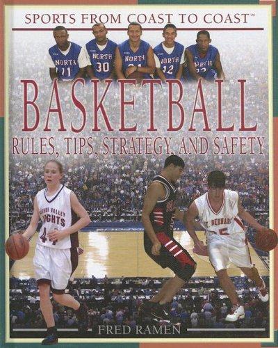 Cover for Basketball: Rules, Tips, Strategy, And Safety (Sports from Coast to Coast: Set 2)