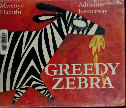 Cover for Greedy zebra