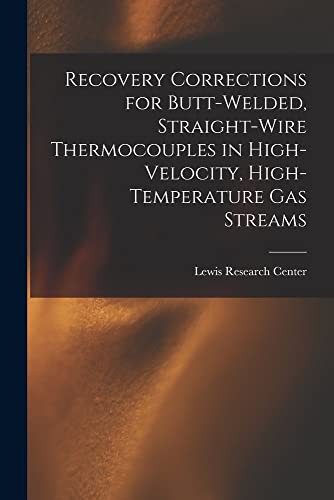 Cover for Recovery Corrections for Butt-welded, Straight-wire Thermocouples in High-velocity, High-temperature Gas Streams