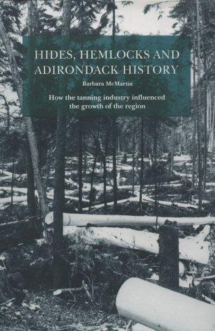 Cover for Hides, hemlocks and Adirondack history