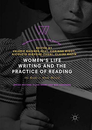 Cover for Women's Life Writing and the Practice of Reading