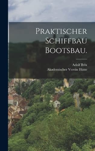 Cover for Praktischer Schiffbau Bootsbau