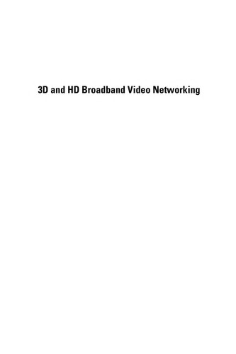 Cover for 3D and HD broadband video networking