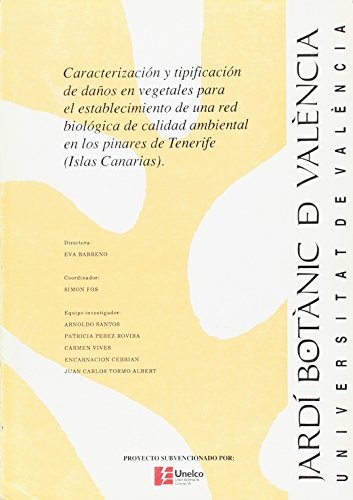 Cover for Caracterización y tipificación de daños en vegetales para el establecimiento de una red biológica de calidad ambiental en los pinares de Tenerife