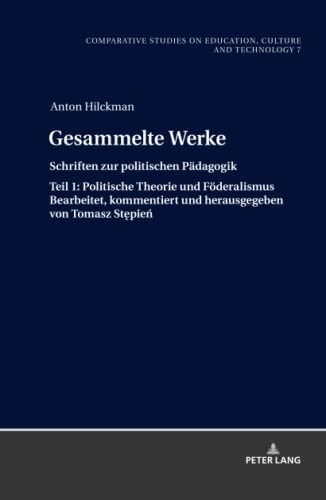 Cover for Gesammelte Werke : Schriften Zur Politischen Paedagogik. Teil 1