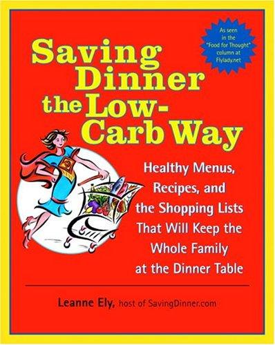 Cover for Saving Dinner the Low-Carb Way