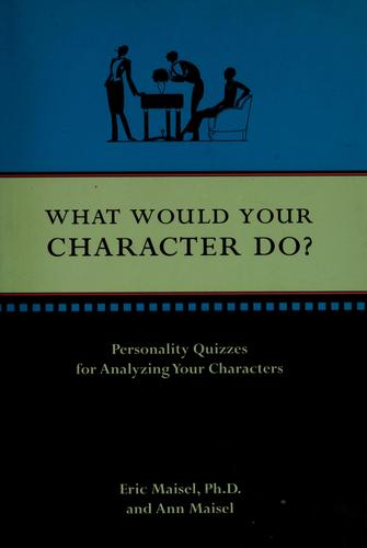 Cover for What Would Your Character Do?