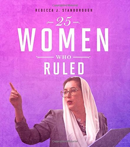 Cover for 25 Women Who Ruled