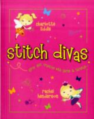 Cover for Stitch Divas Girls Get Creative With Yarns And Thread