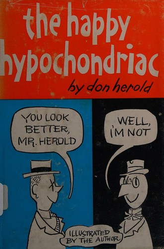 Cover for The happy hypochondriac.