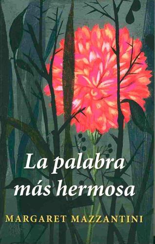 Cover for La palabra mas hermosa/ The Most Wonderful Word (Spanish Edition)
