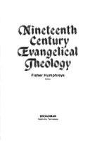 Cover for Nineteenth Century Evangelical Theology (Christian Classics)