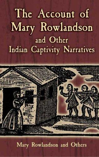 Cover for The account of Mary Rowlandson and other Indian captivity narratives