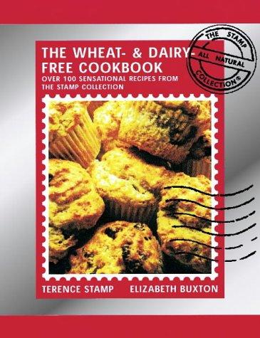 Cover for The Wheat-Free and Dairy-Free Cookbook
