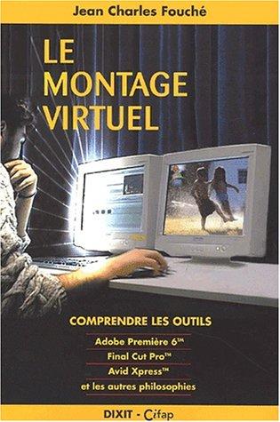 Cover for Le montage virtuel