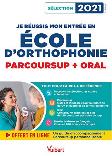 Cover for Je réussis mon entrée en école d'Orthophonie - Parcoursup et oral