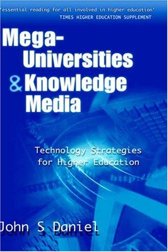 Cover for The Mega-universities and Knowledge Media (The Open and Flexible Learning Series)