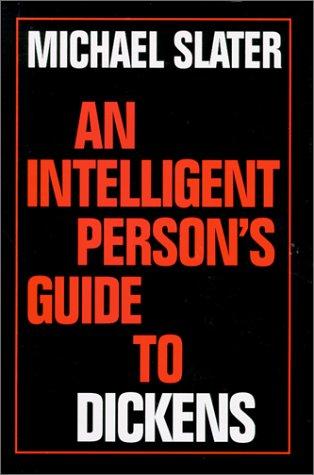 Cover for An Intelligent Person's Guide to Dickens (Intelligent Person's Guides)