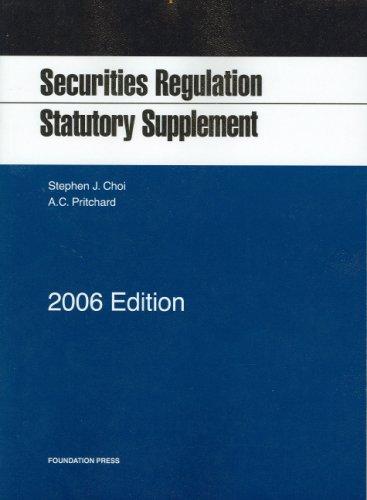Cover for Choi & Pritchard's Statutory Supplement on Securities Regulation Cases & Analysis 2006