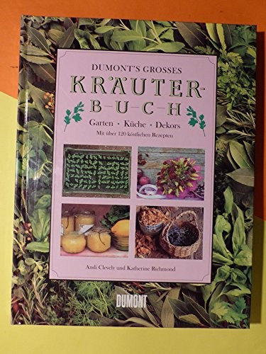 Cover for DuMonts Großes Kräuterbuch. Garten - Küche - Dekors