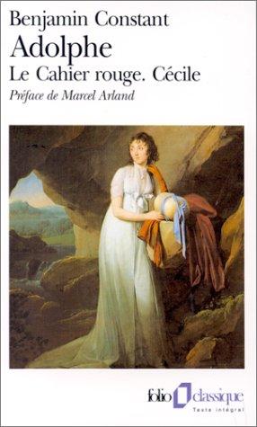 Cover for Adolphe, suivi de Le Cahier rouge, et Cécile