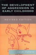 Cover for The Development of Aggression in Early Childhood