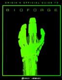 Cover for Origins Official Guide to Bioforge