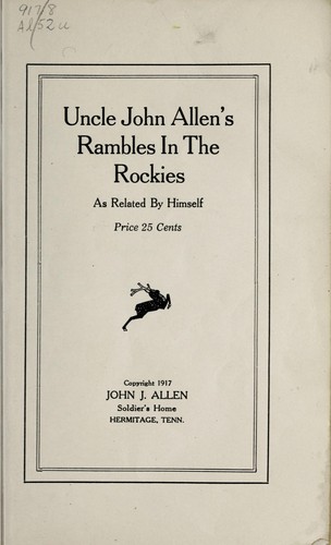 Cover for Uncle John Allen's rambles in the Rockies as related by himself ...