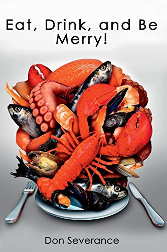 Cover for Eat, Drink, and Be Merry!