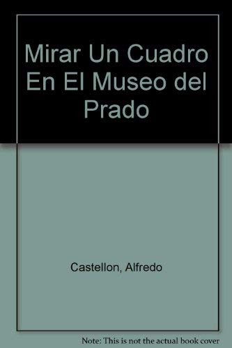 Cover for Mirar un cuadro en el Museo del Prado