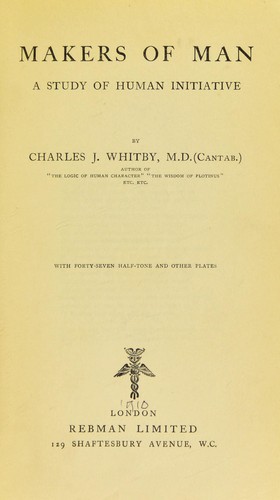 Cover for Makers of man, a study of human initiative