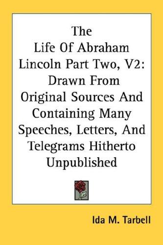 Cover for The Life Of Abraham Lincoln Part Two, V2