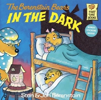 Cover for The Berenstain Bears in the Dark
            
                Berenstain Bears First Time Chapter Books Prebound