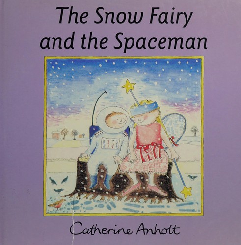 Cover for The Snow Fairy and the Spaceman (Books for Young Readers)