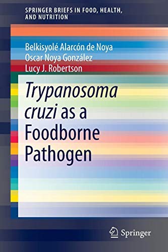 Cover for Trypanosoma cruzi as a Foodborne Pathogen