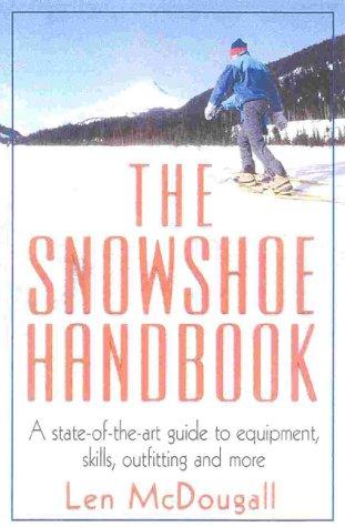Cover for The Snowshoe Handbook