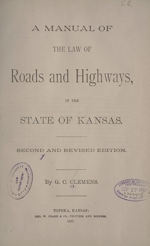 Cover for A manual of the law of roads and highways, in the state of Kansas