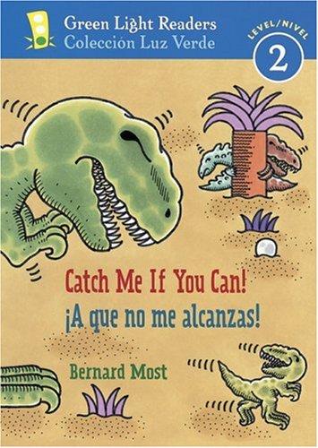 Cover for Catch Me If You Can!/A que no me alcanzas! (Green Light Readers Level 2)
