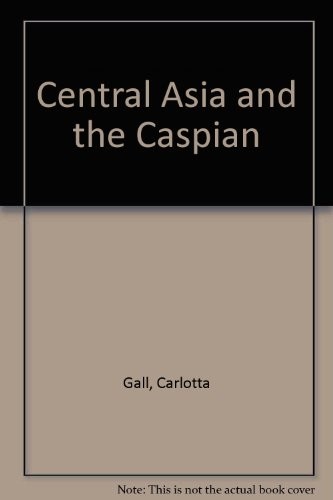 Cover for Central Asia and the Caspian