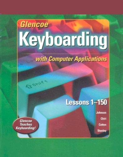 Cover for Glencoe Keyboarding with Computer Applications, Lessons 1-150, Student Edition with Office XP Student Manual