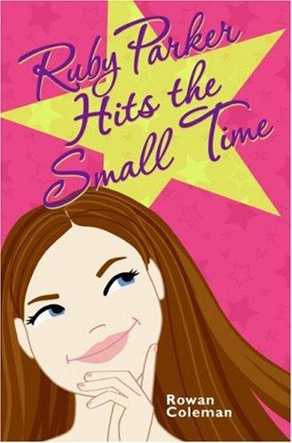 Cover for Ruby Parker Hits the Small Time