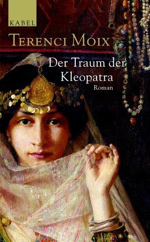 Cover for Der Traum der Kleopatra. Roman.