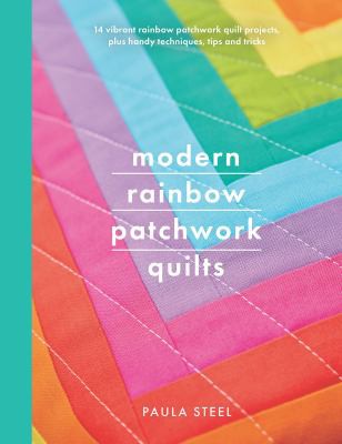 Cover for Modern Rainbow Patchwork Quilts