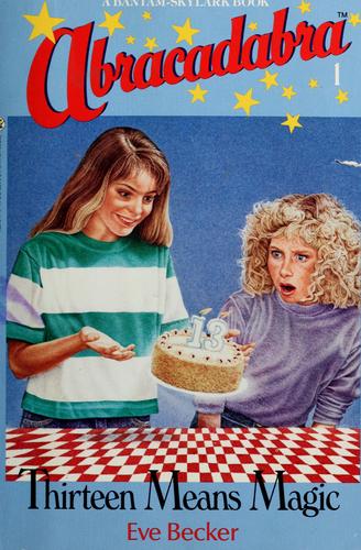 Cover for THIRTEEN MEANS MAGIC (Abracadabra, No 1)