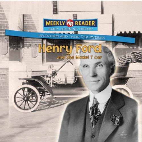 Cover for Henry Ford and the Model T Car (Inventors and Their Discoveries)