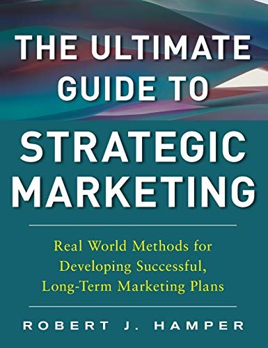 Cover for The Ultimate Guide to Strategic Marketing