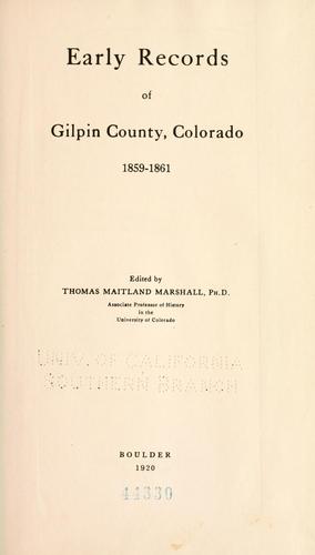 Cover for Early records of Gilpin county, Colorado, 1859-1861
